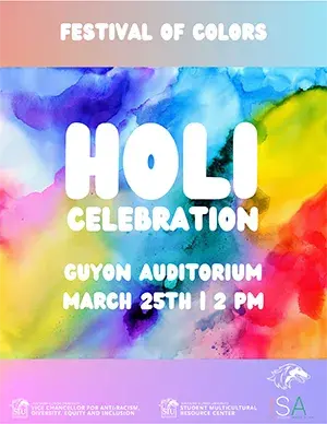 Festival of Colors Holi Celebration Guyon Auditorium March 25th 2 PM